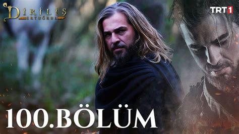 Diriliş Ertuğrul 100 Bölüm YouTube