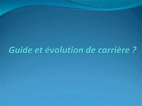 PPT Guide et évolution de carrière DOKUMEN TIPS