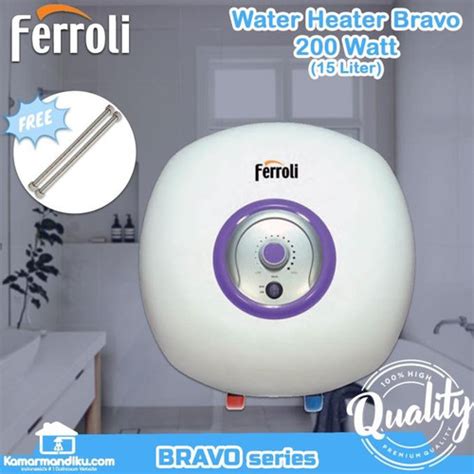 Jual Ferroli Water Heater Listrik Bravo Kap 15 Ltr Asli Italy Member