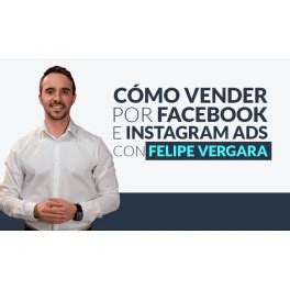 Curso De Facebook E Instagram Ads Felipe Vergara Cursosenoferta