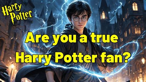 Harry Potter Quiz 13 Are You A True Harry Potter Fan Youtube