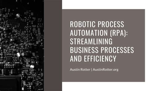 Robotic Process Automation RPA Streamlining Business Processes And