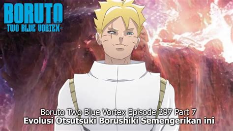 Boruto Episode 297 Subtitle Indonesia Terbaru Boruto Two Blue Vortex 7