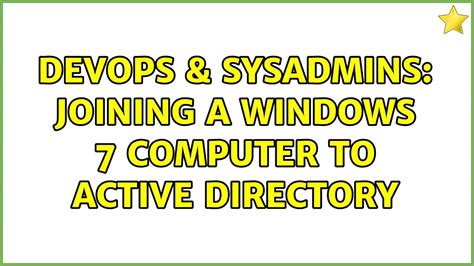 Devops Sysadmins Joining A Windows Computer To Active Directory