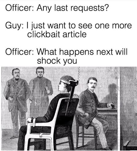 You won't believe what happens next!! : r/memes