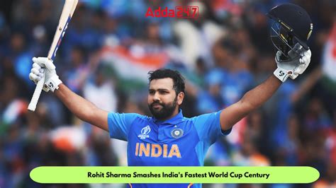 Rohit Sharma Smashes India S Fastest World Cup Century