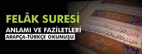 Felak Suresi Arapça-Türkçe okunşu, Fazileti ve Meali