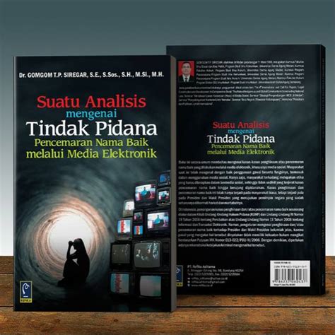 Jual Buku Suatu Analisis Tindak Pidana Pencemaran Nama Baik Melalui