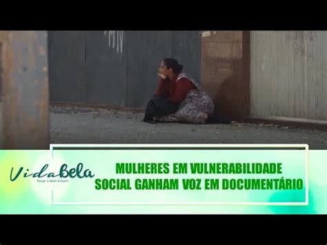 Mulheres Em Vulnerabilidade Social Ganham Voz Em Document Rio Vida