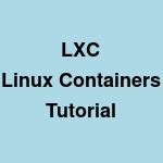 LXC (Linux Containers) - quick start tutorial on Ubuntu - InfoHeap