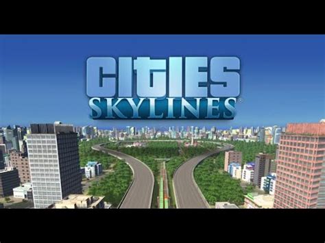 Cities Skylines Ep 1 Un Nou Oras Sfaturi Pentru Incepatori YouTube