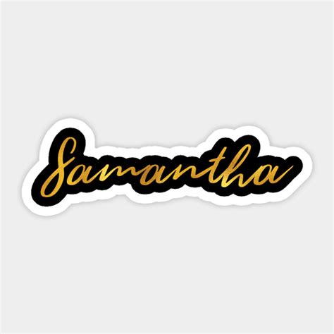 Samantha Name Hand Lettering In Faux Gold Letters Samantha Sticker