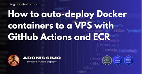 🚀 How To Deploy An App On A Vps And Automate The Process With Docker