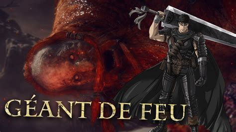 Le G Ant De Feu Elden Guts Apixial Berserk Eldenring Gaming