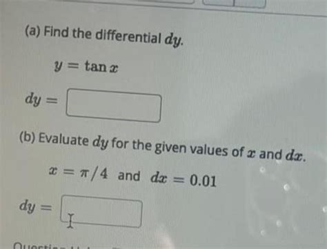 [answered] A Find The Differential Dy Y Tan X Dy B Evaluate Dy For The