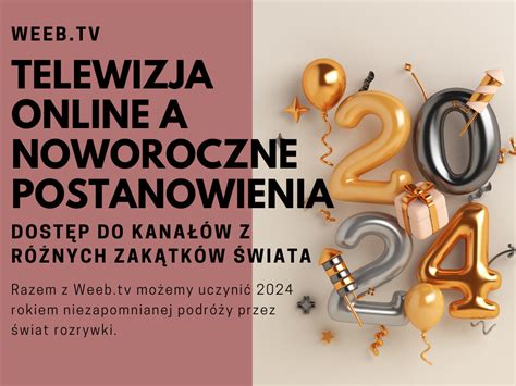 Telewizja Online A Noworoczne Postanowienia Weeb Tv Blog