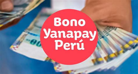 Consulta Bono Yanapay Gob pe LINK quiénes cobran hoy lunes 4 de marzo