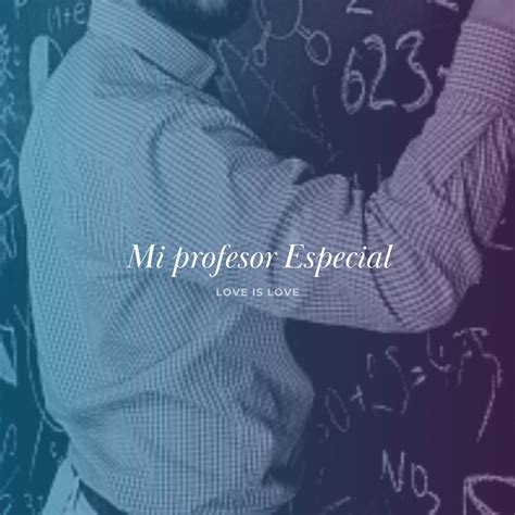Mi Profesor Especial Relato Gay Love Is Love Podcast En IVoox