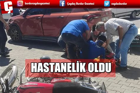 ANTALYA DA MOTOSİKLET SÜRÜCÜSÜ HASTANELİK OLDU Burdur Haber Son