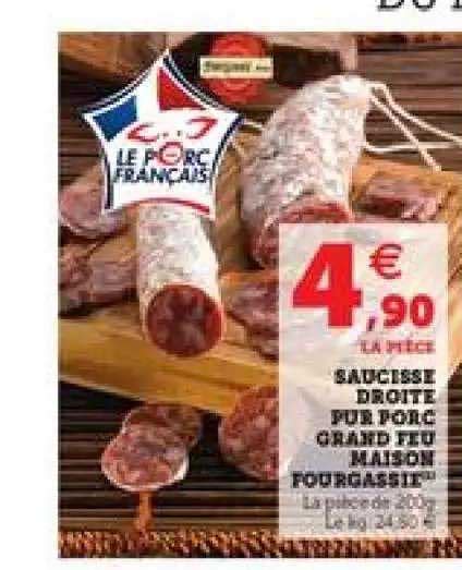 Promo Saucisse Droite Pur Porc Grand Feu Maison Fourgassil Chez Super U