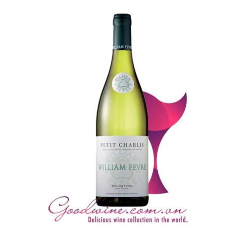 Vang trắng William Fèvre Petit Chablis GoodWine vn