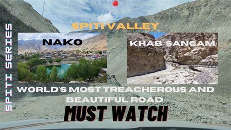 Himachal Pradesh Most Beautiful And Dangerous Road Khab Sangam