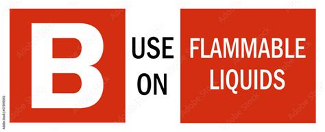 Class Label 'B' Use On Flammable Liquids - fire extinguisher label sign Stock Vector | Adobe Stock