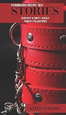 Buy Forbidden Erotic Sex Stories Explicit Dirty Adult Taboo Collection Book Online At Low