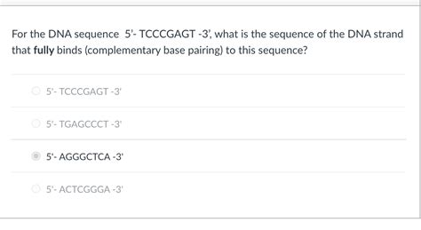 Solved For The DNA Sequence 5 TCCCGAGT 3 What Is The Chegg