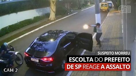 Vídeo Vídeo Equipe De Segurança Do Prefeito De Sp Reage A Tentativa