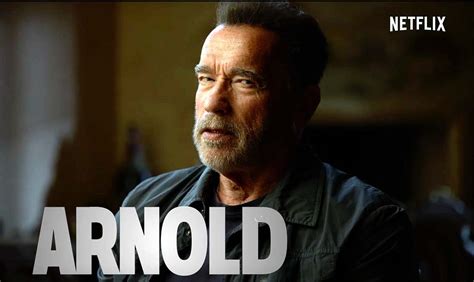 Arnold Trailer The Legendary Schwarzenegger Gets The Netflix Doc