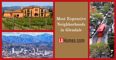 8 Most Expensive Neighborhoods in Glendale: Luxury Near You