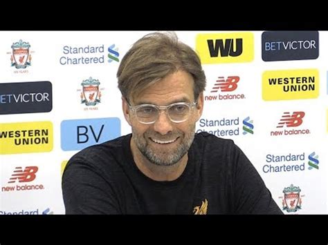 Jurgen Klopp Full Pre Match Press Conference Liverpool V Watford