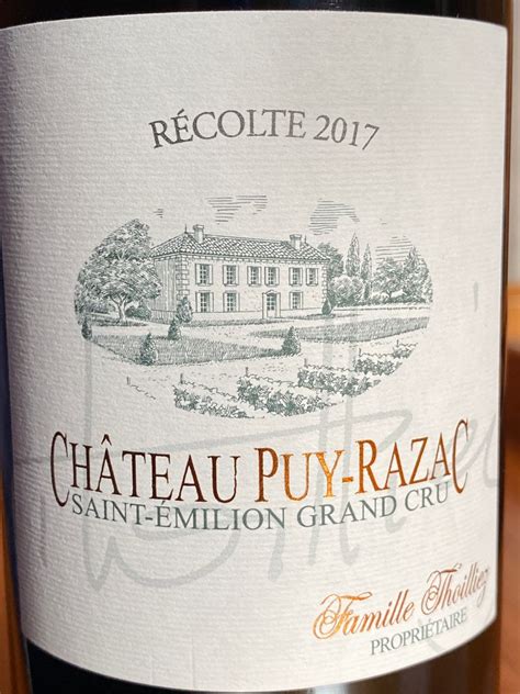 2017 Château Puy Razac France Bordeaux Libournais St Émilion Grand