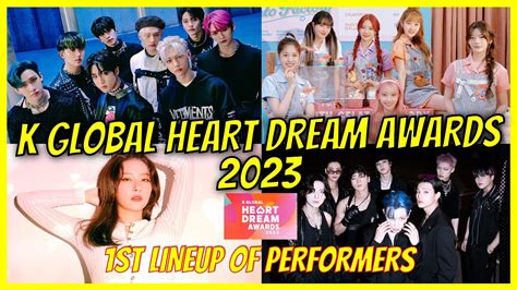 K Global Heart Dream Awards 2023 1st Lineup Of Performers YouTube