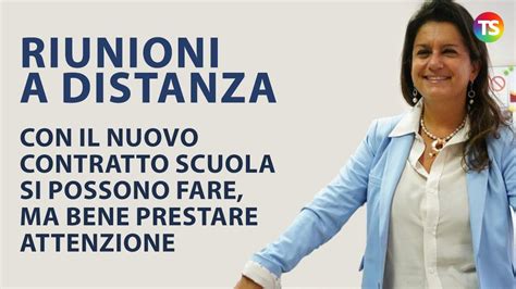 Riunioni A Distanza Con Il Nuovo Contratto Scuola Si Possono Fare Ma