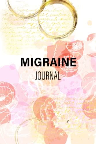 Migraine Journal Chronic Headache Migraine Diary Monitoring Headache