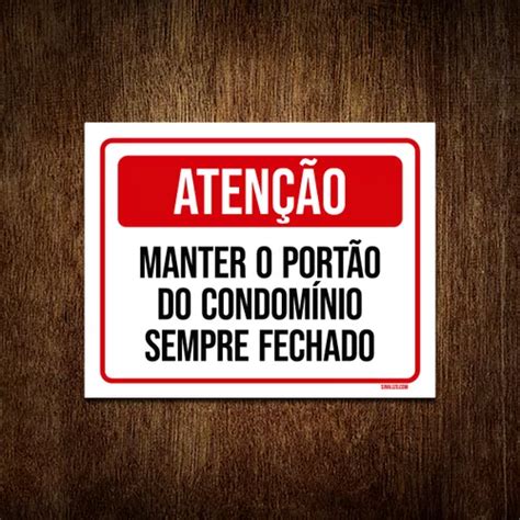 Placa Atenção Manter Portão Condomínio Fechado 18x23 Parcelamento sem