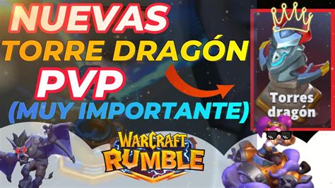 Nuevas Torretas Dragon Pvp Necesitas Saber Esto Warcraft Rumble