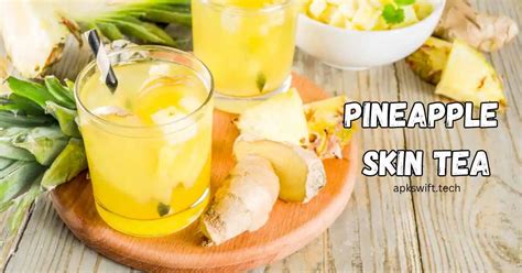 Pineapple Skin Tea Pros And Cons Live Life