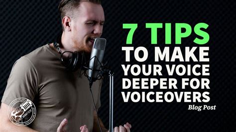 Learning How To Make Your Voice Deeper For Voiceovers