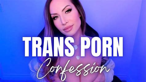 Trans Porn Confession Jessica Dynamic Jessica Dynamic Clips4sale