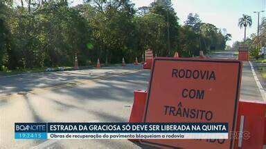 Boa Noite Paraná Estrada da Graciosa só deve ser liberada na quinta