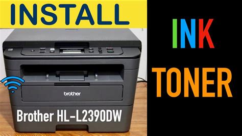 Brother HL L2390DW Installing Ink Toner YouTube