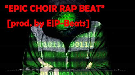 EPIC CHOIR RAP BEAT Prod By E P Beats YouTube