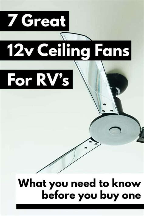 7 Great 12v Ceiling Fans for RVs (And What You Need to Know Before You ...