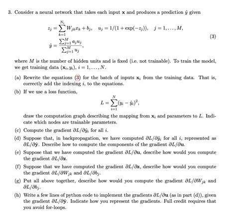 Solved 3 Consider A Neural Network That Takes Each Input X