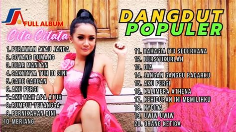 Perawan Atau Janda I Goyang Dumang I Cita Citata I Dangdut Populer