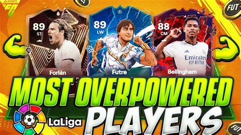 Eafc Most Overpowered Cheap La Liga Players Best Op Epl Pl Team