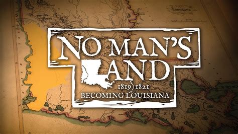 NO MANS LAND Louisiana Public Broadcasting 2023 YouTube